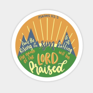 Psalms 113:3 - The Lord will be praised Sticker